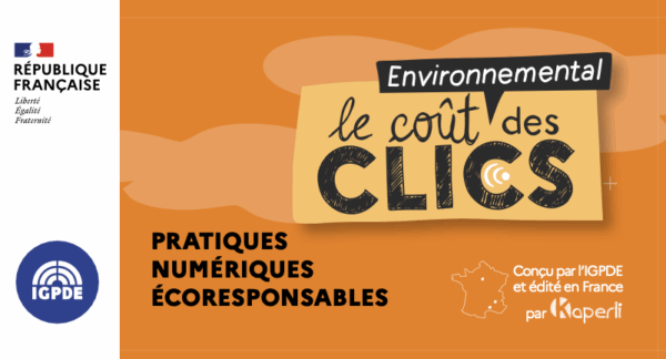 IGPDE x Kaperli sensibilisation au numérique responsable couts des clics digital transition écologique ecogests numérique responsable etiquette Couts des Clics IGPDE x Kaperli - téléchargement gratuit - Creative Common